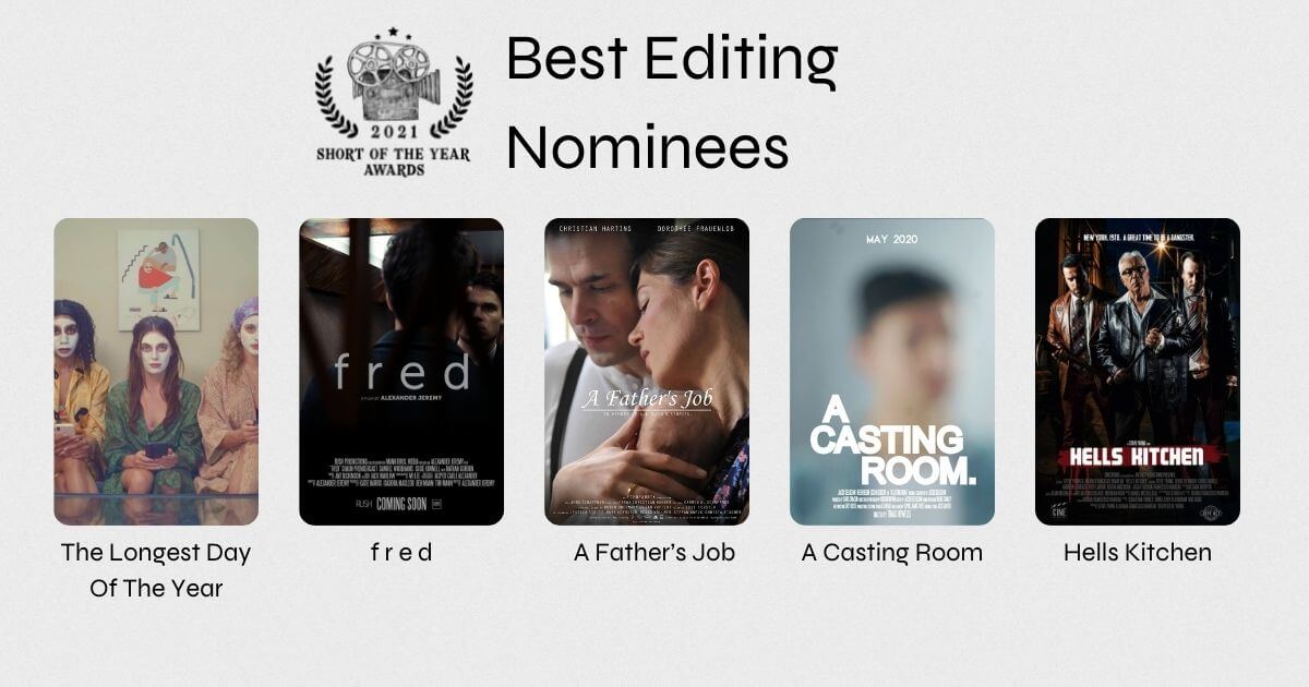 Short of the Year Awards- 2021 - Nominees - Best Editing